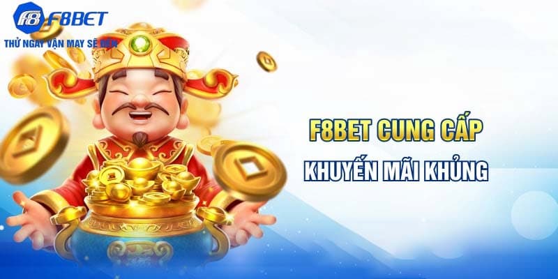 Các loại khuyến mãi F8bet phổ biến hiện nay