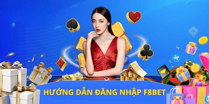 Tại sao nên chọn đăng nhập F8bet để giải trí